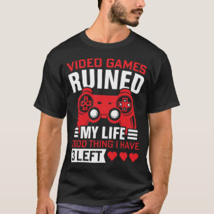 T-shirt Jeux Vidéo ruiné ma vie