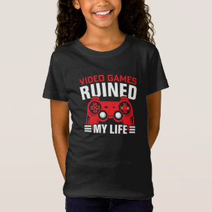 T-Shirt Jeux Vidéos J'ai ruiné ma vie, la vie des joueurs