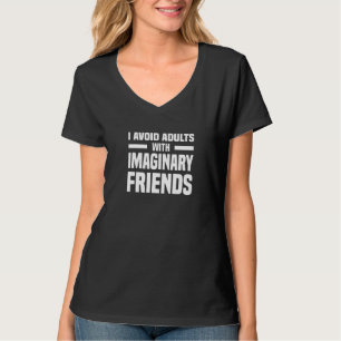 T-shirt J'Évite Adultes Avec Amis Imaginaires Athéisme Ath