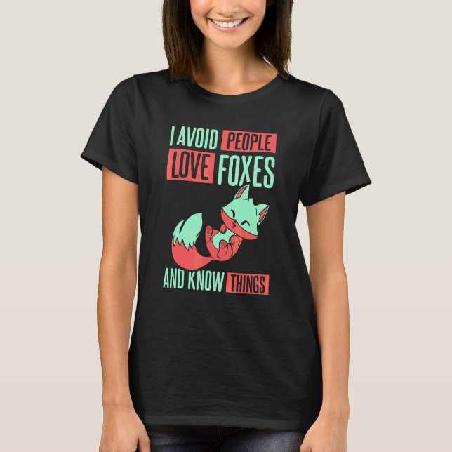 T-shirt J'Évite Les Gens J'Aime Les Renards (Devant)