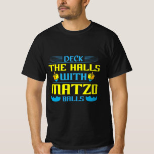 T-shirt Jewish Slogan "Pont The Halls With Matzo Balls"