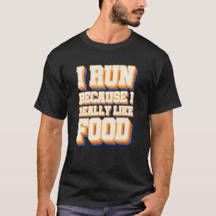 T-shirt J'Exécute I Like Food Cross Country Running Xc Run