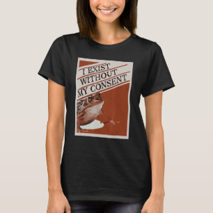 T-shirt J'existe sans mon consentement