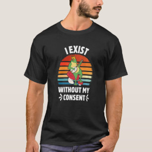 T-shirt J'existe sans mon consentement Banjo grenouille s