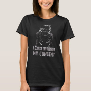 T-shirt J'Existe Sans Mon Consentement Funny Frog Surreal 
