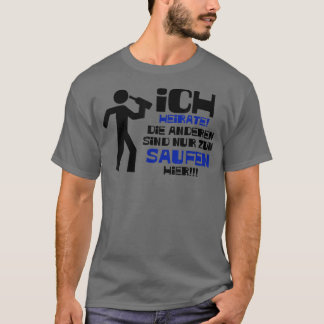 T-shirt JGA Mens Ich Marriage Die Saufen Hier (MenGroom)