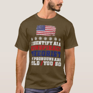 T-shirt J'identifie comme un conspirationniste Les pronoun