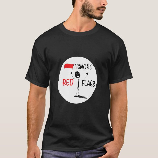 T-shirt j'ignore la relation avec les drapeaux rouges (Devant)