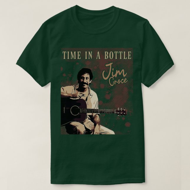 T-shirt Jim Croce Time dans une bouteille (Design devant)