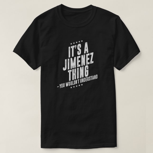 T-shirt Jimenez drôle nom de famille drôle (Design devant)