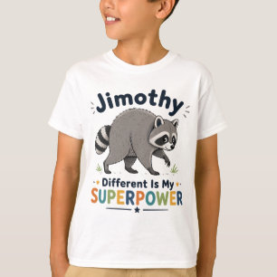 T-shirt Jimothy différent est mon superpouvoir