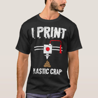 T-shirt J'imprime des trucs en plastique cool Impression 3