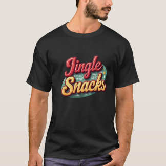 T-shirt Jingle all the way ....To my snacks