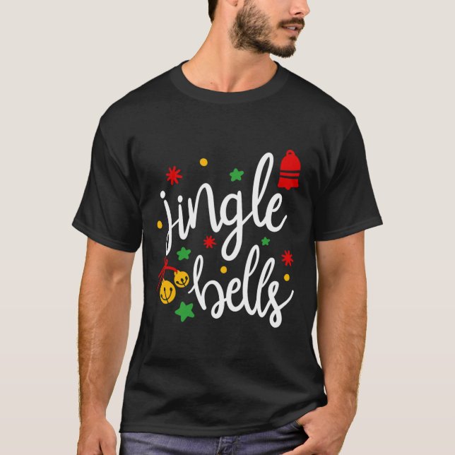 T-shirt Jingle Bells Jingle All The Way Xmas Gift Christma (Devant)