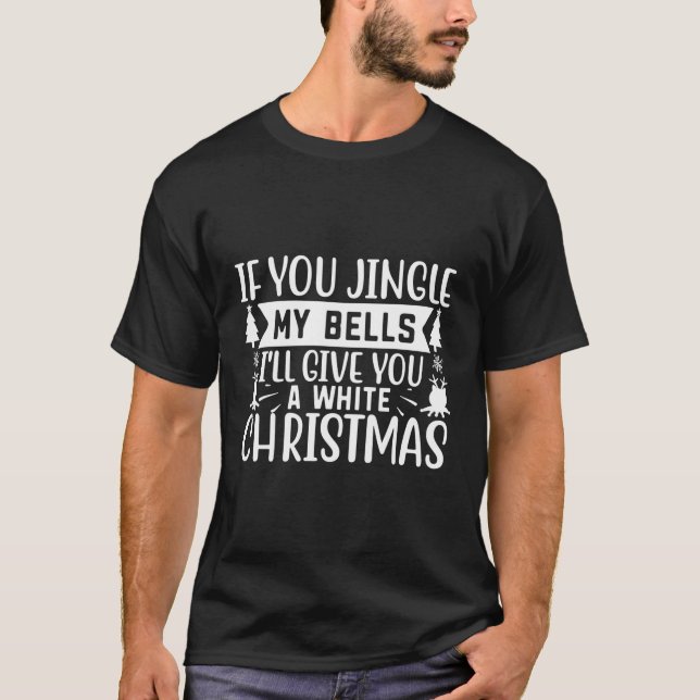 T-shirt Jingle My Bells Humour (Devant)