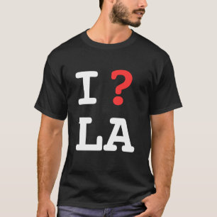 T-shirt J'interroge la LA (question Los Angeles - le NOIR
