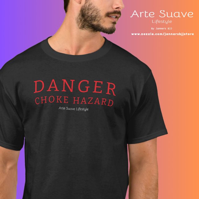 T-shirt Jiu Jitsu Danger Choke Hazard Arte Suave Lifestyle (Danger choke hazard t-shirt worn by a medium build model.)