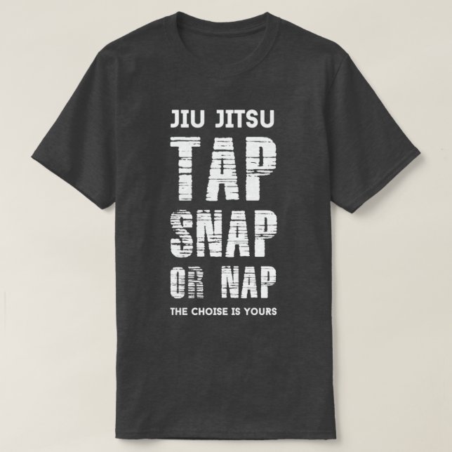 T-shirt Jiu Jitsu Tap Snap Ou Nap (Design devant)