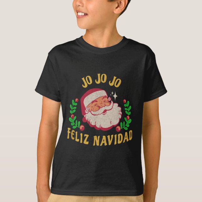 T-shirt Jo Jo Jo Feliz Navidad Santa Christmas In Spanish  (Devant)