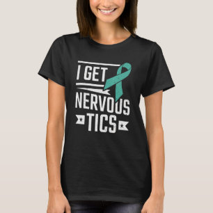 T-shirt J'Obtiens Le Syndrome Tourette Tics Nerveux