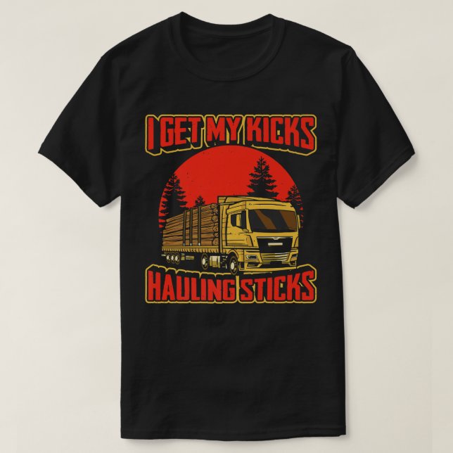 T-shirt J'Obtiens Mes Kicks Hauling Sticks Camion928 (Design devant)