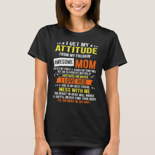 T-shirt J'Obtiens Mon Attitude De Ma Fantaisie Fantastique