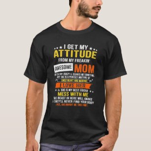 T-shirt J'Obtiens Mon Attitude De Ma Fouettante Maman 202