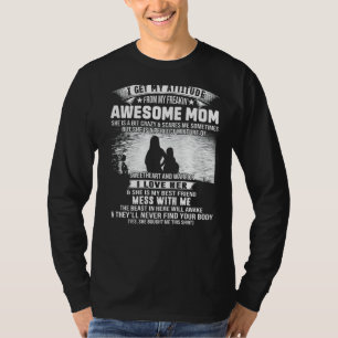 T-shirt J'Obtiens Mon Attitude De Ma Frénétique Mère Aweso