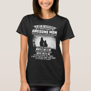 T-shirt J'Obtiens Mon Attitude De Ma Maman Fantastique