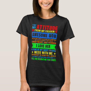 T-shirt J'Obtiens Mon Attitude De Ma Maman Fantastique