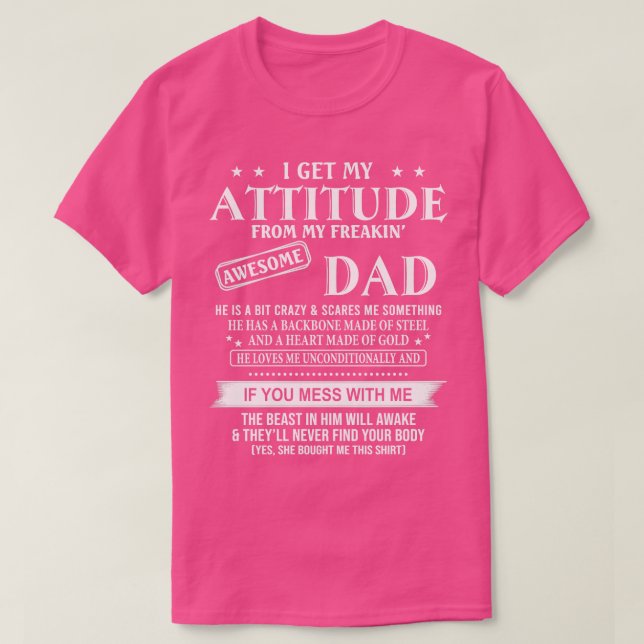 T-shirt J'Obtiens Mon Attitude De Mon Freakin Awesome Papa (Design devant)