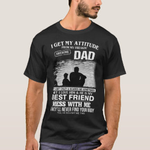 T-shirt J'Obtiens Mon Attitude De Mon Père Fou