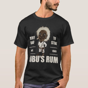 T-shirt Jobus Rum C'est très mauvais de voler