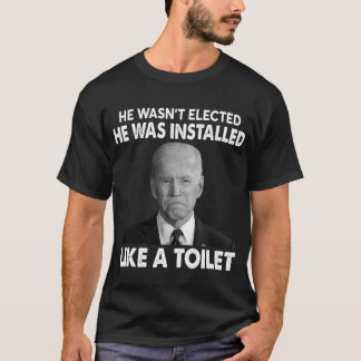 T-shirt Joe Biden a été élu Il a été installé comme un T