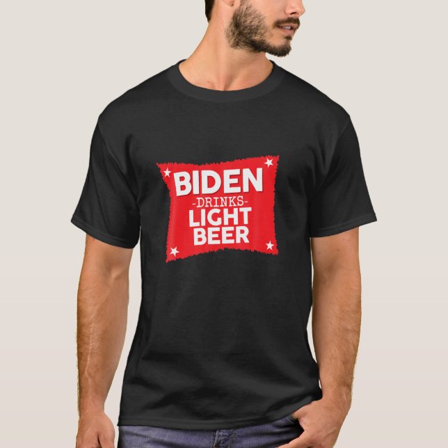 T-shirt Joe Biden Boit De La Bière Légère, Amusante Joke R (Devant)
