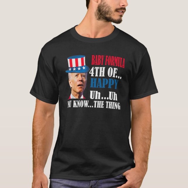 T-shirt Joe Biden Confused Baby Formula Happy Funny 4E De (Devant)