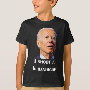 T-shirt Joe Biden drôle je tire un handicap 6 au golf déba