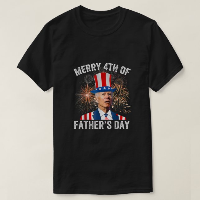 T-shirt Joe Biden Joyeux 4ème De Fête des pères Drôle 4ème (Design devant)