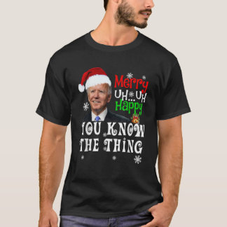 T-shirt Joe Biden Joyeux Euh Heureux Vous Connaissez La Ch