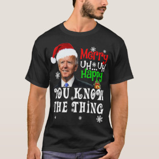 T-shirt Joe Biden Joyeux Euh Heureux Vous Connaissez La Ch