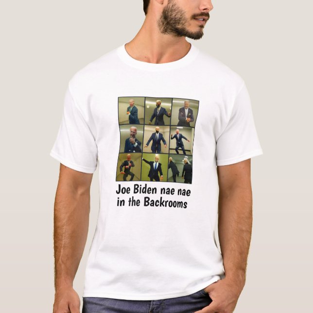 T-shirt Joe Biden Nae Nae Dans Les Backrooms (Devant)