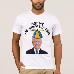 T-SHIRT JOE BIDEN PAS MON BOUTON DE CHOSE DU PRÉSIDENT