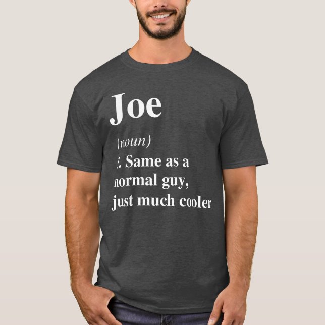 T-shirt Joe Definition Name Cool Funny Personalized Birthd (Devant)