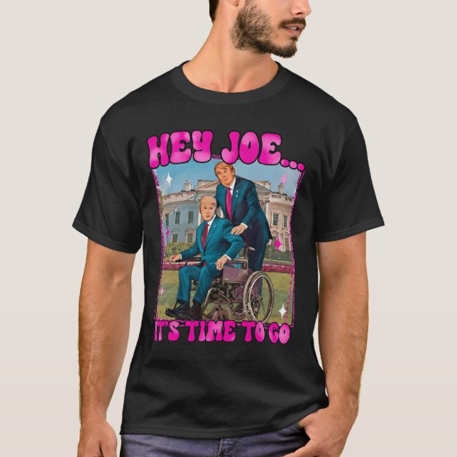 T-shirt Joe Il est temps de faire le vrai bon homme Donald (Devant)