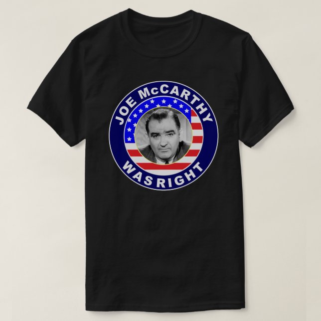 T-shirt Joe McCarthy avait raison laissez aller brandon St (Design devant)