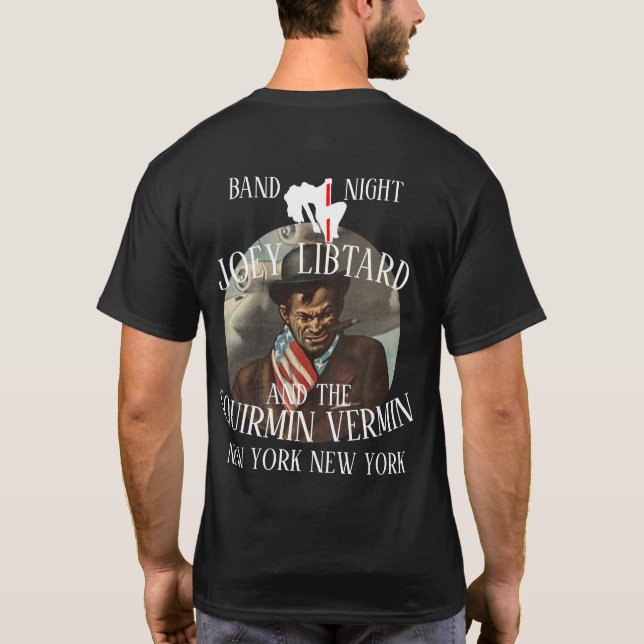 T-SHIRT JOEY LIBTARD & LES VERMIN QUI SE TORTILLENT NEW YO (Dos)