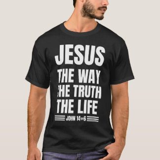 T-SHIRT JOHN 14:6 JESUS THE WAY