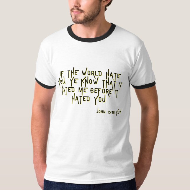 T-shirt John 15:18 KJV Bible Scripture Verse Dingler mascu (Devant)