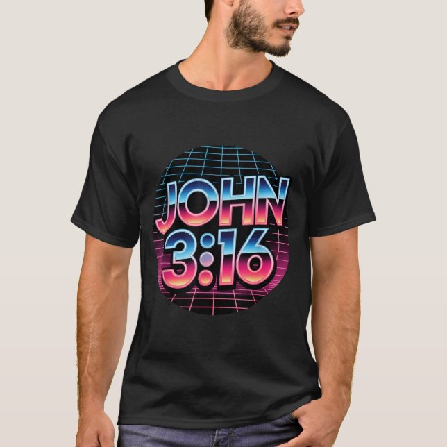 T-shirt John 3_16 80s Retro Christian Faith Design  (Devant)