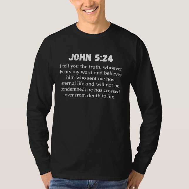 T-shirt John 524 Bible Verse I tell you the truth whoever  (Devant)